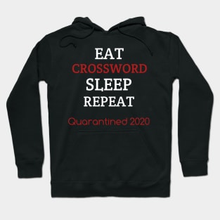 Eat crossword sleep repeat quarantined2020 Hoodie